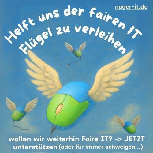 eine Faire Maus mit Flügeln steigt in den Himmel. Text: Helft uns, der Fairen IT Flügel zu verleihen. Wollen wir weiterhin Faire IT?? -> JETZT unterstützen (oder für immer schweigen)